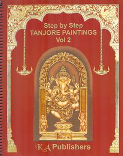 Tanjore Paintings, step-by-step, vol. 2